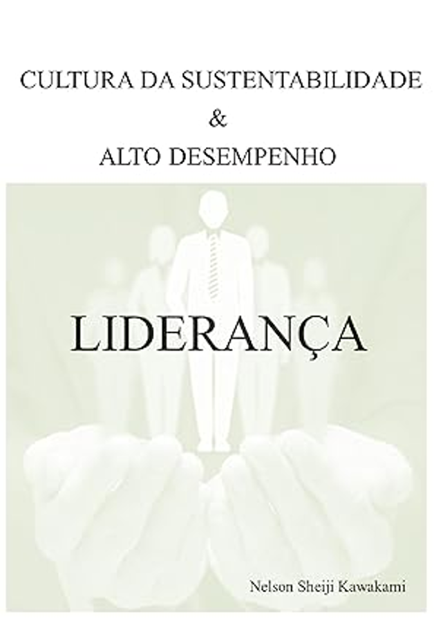 Liderança – Sustentabilidade e Alto Desempenho